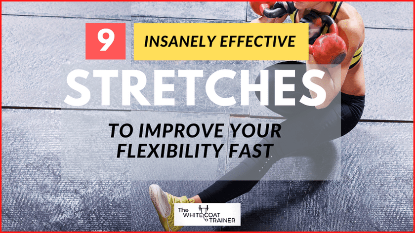 9 Insanely Effective Stretches To Improve Your Flexibility cover image