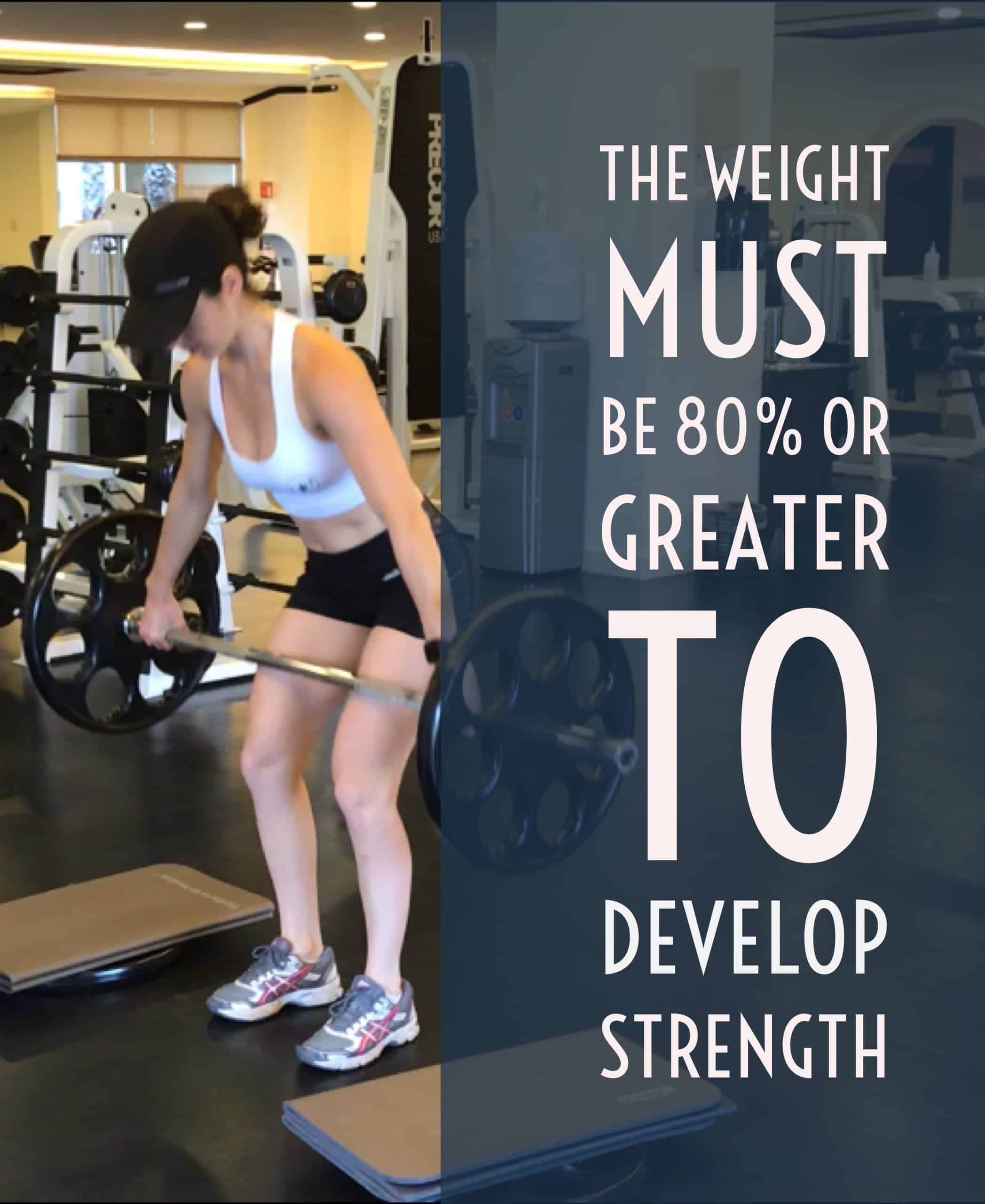 size-vs-strength- the weight must be ~80% or greater to develop strength