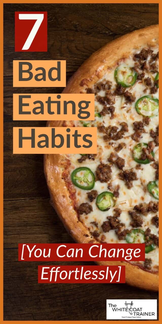 7 bad eating habits you can effortlessly change cover image