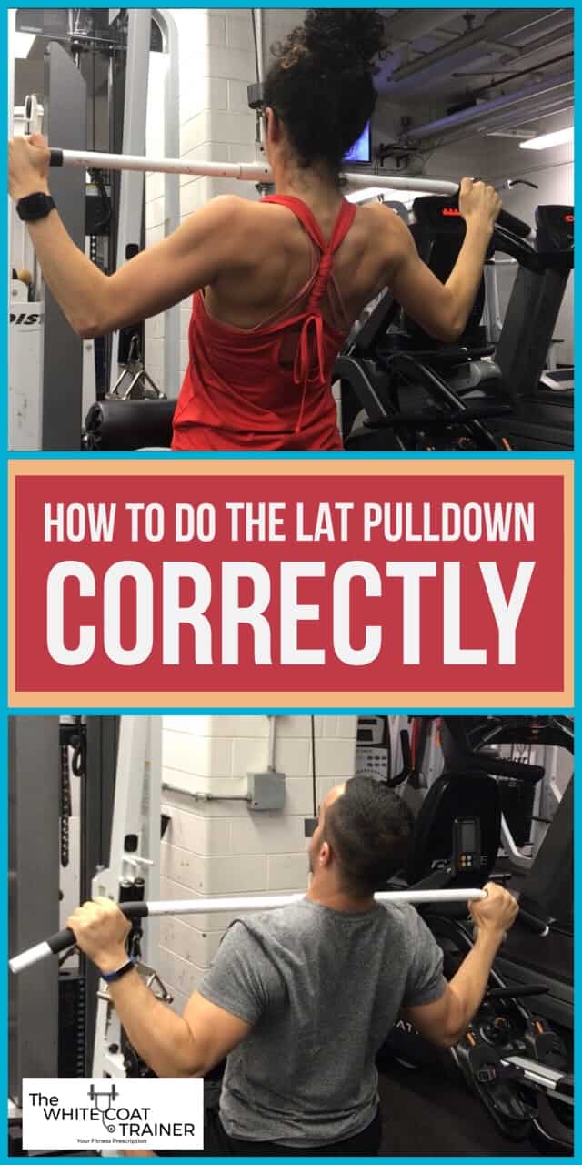 How to do Lat Pulldowns Correctly & Safely [Video & FAQs] - The White Coat  Trainer