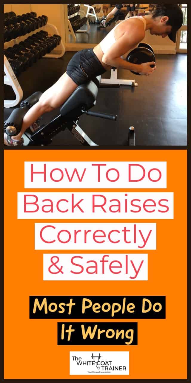 How To Do Back Extensions /Raises Correctly & Safely [Video & FAQs