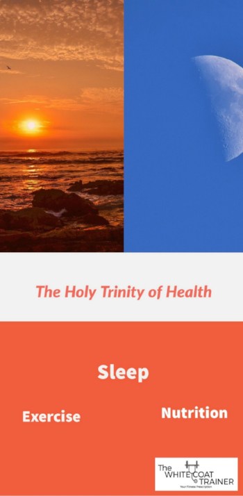 the holy trinity of health - sleep- exercise- nutrition