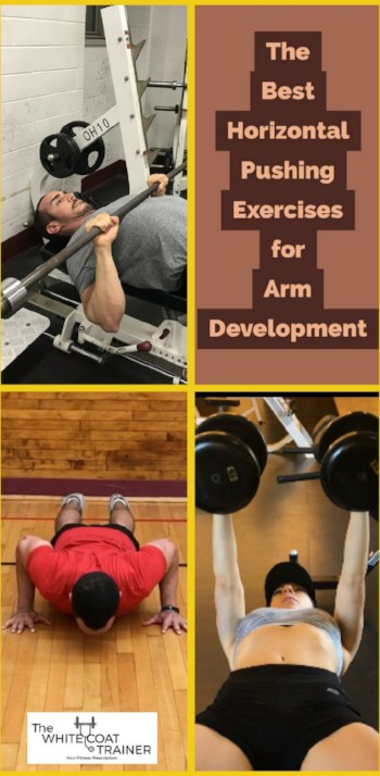 the best horizontal pushing exercises for arm development