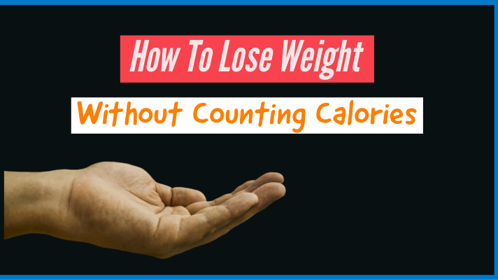 how-to-lose-weight-without-counting-calories-cover
