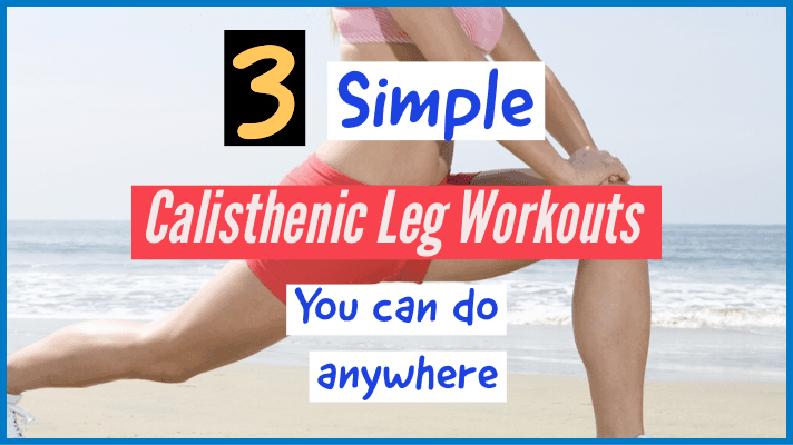 3 simple calisthenics-leg-workouts-cover image