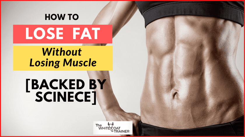 how to lose fat without losing muscle cover image