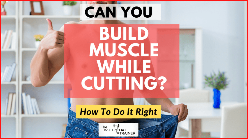 how to build muscle while cutting cover image